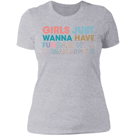 Girls Just Wanna Have Fundamental Human Rights T-shirt
