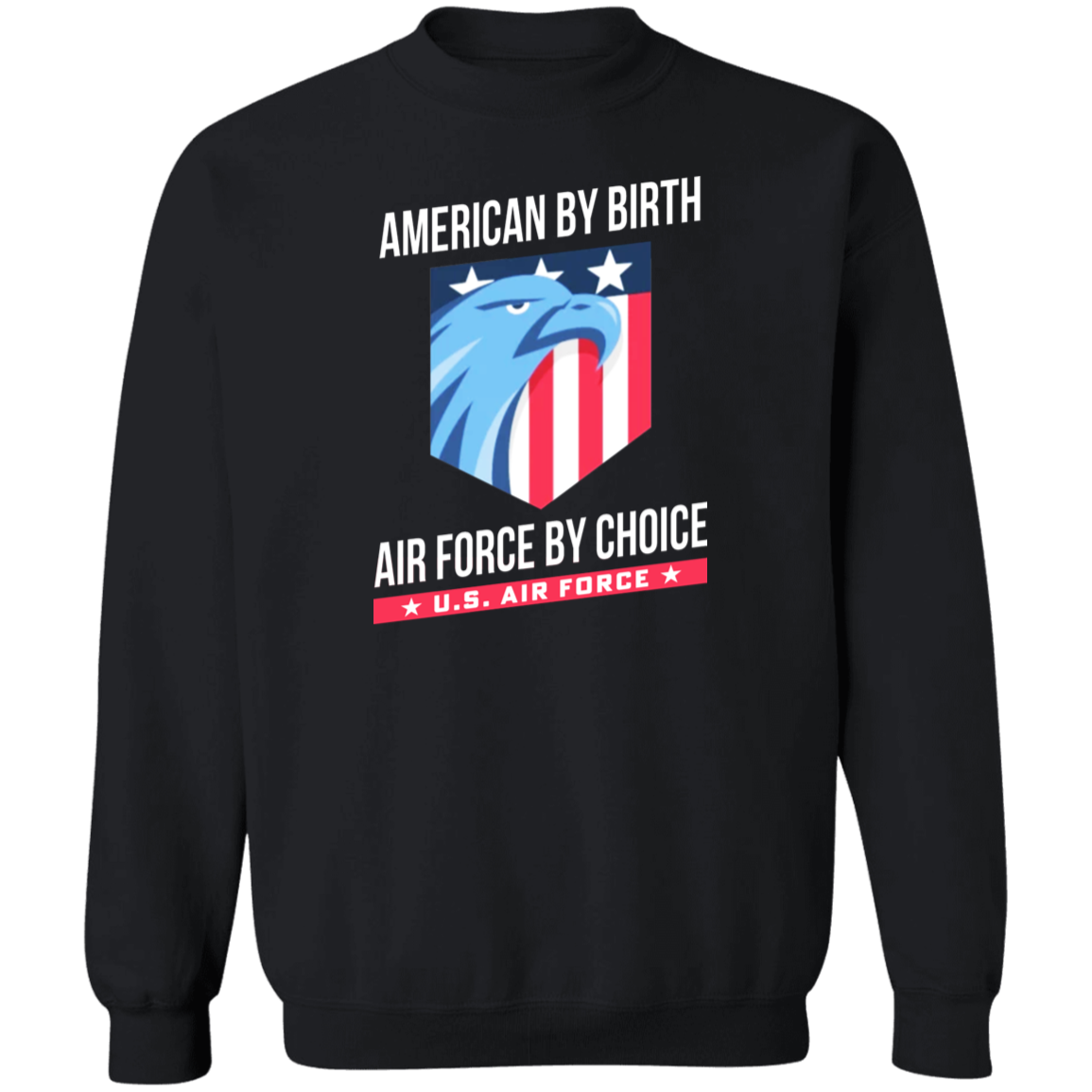 American By Birth, Air Force By Choice Apparel