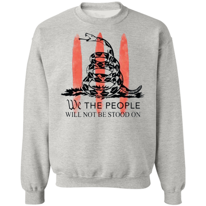 We The People Will Not Be Stood On Apparel