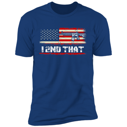 I 2ND THAT T-SHIRT