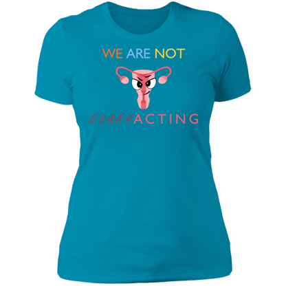 We Are Not OVARYacting Boyfriend T-shirt