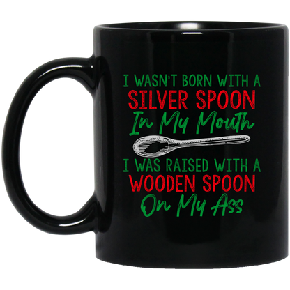Raised with a Wooden Spoon 11 oz. Black Mug