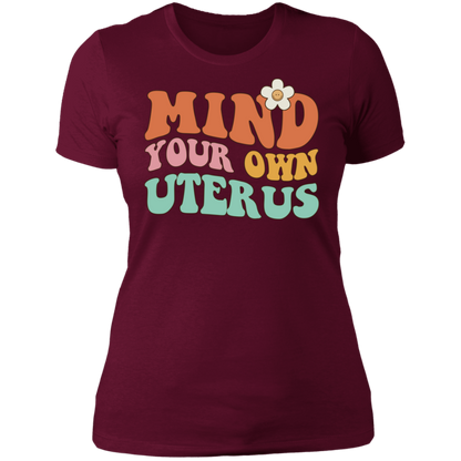 Mind Your Own Uterus T-Shirt
