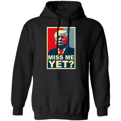 Miss Me Yet? Apparel