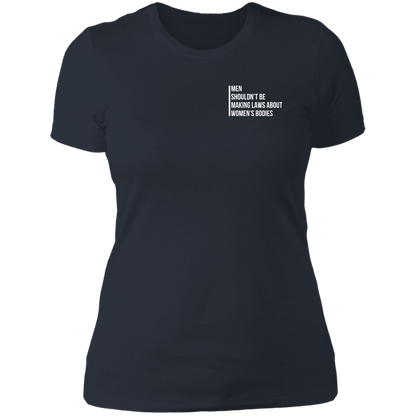 Men Shouldn't Be Making Laws Boyfriend T-shirt