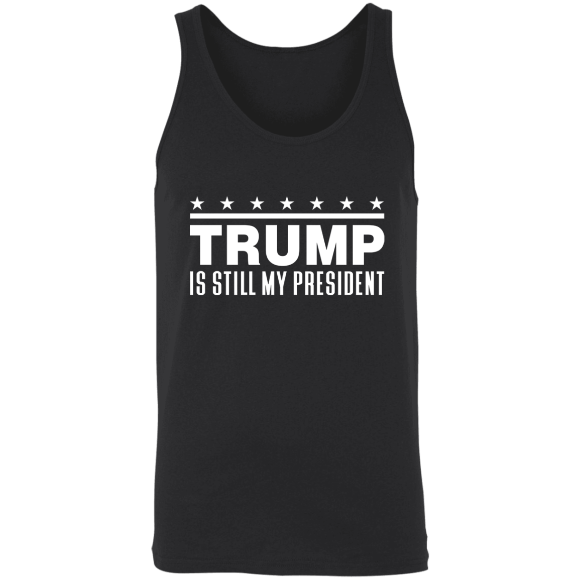 Trump Is Still My President  Apparel