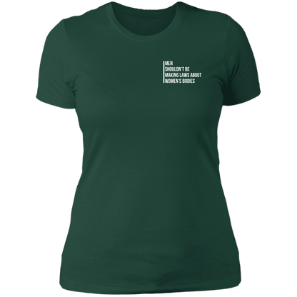 Men Shouldn't Be Making Laws Boyfriend T-shirt