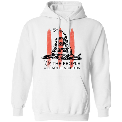 We The People Will Not Be Stood On Apparel