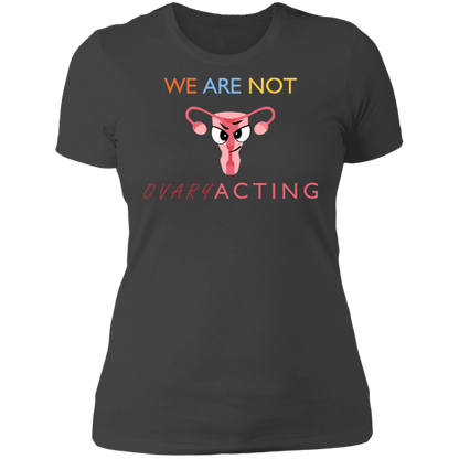 We Are Not OVARYacting Boyfriend T-shirt