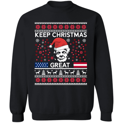Keep Christmas Great Sweatshirt
