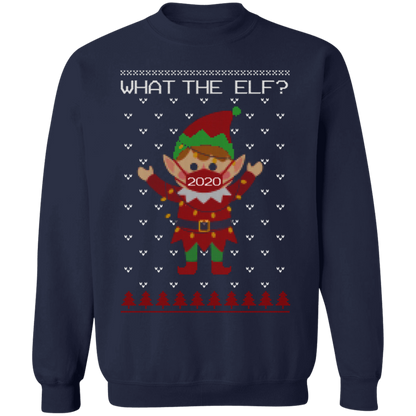 What The Elf Wearing Mask Sweatshirt