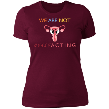 We Are Not OVARYacting Boyfriend T-shirt