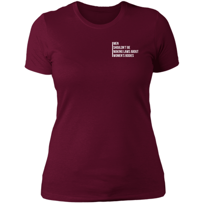 Men Shouldn't Be Making Laws Boyfriend T-shirt