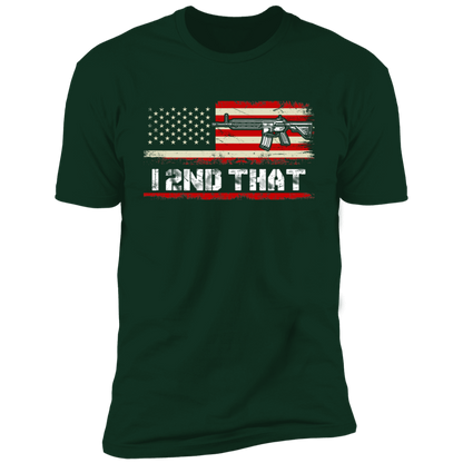 I 2ND THAT T-SHIRT