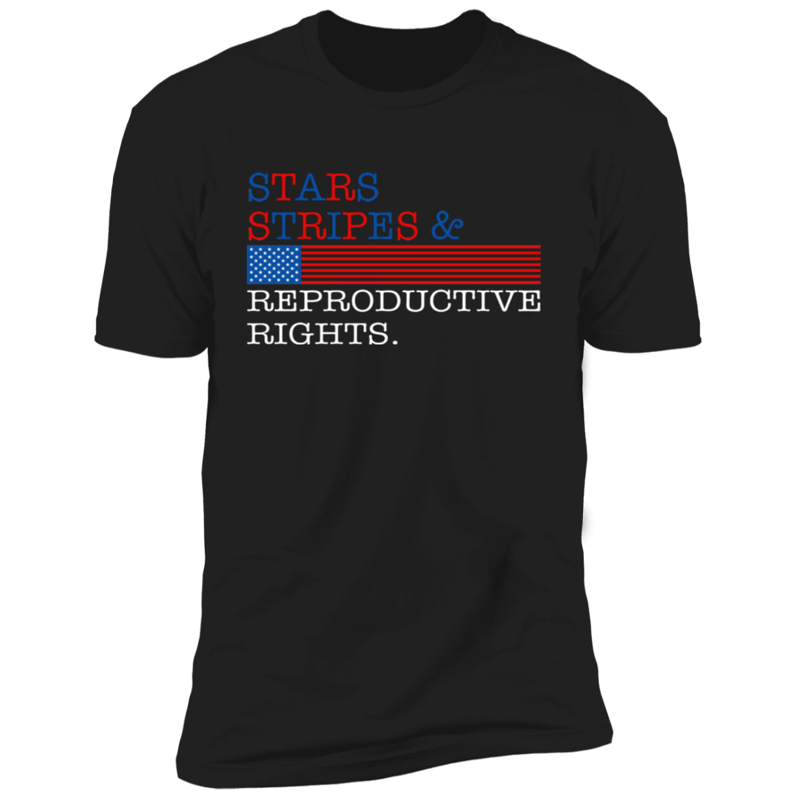 Stars Stripes & Reproductive Rights T-Shirt