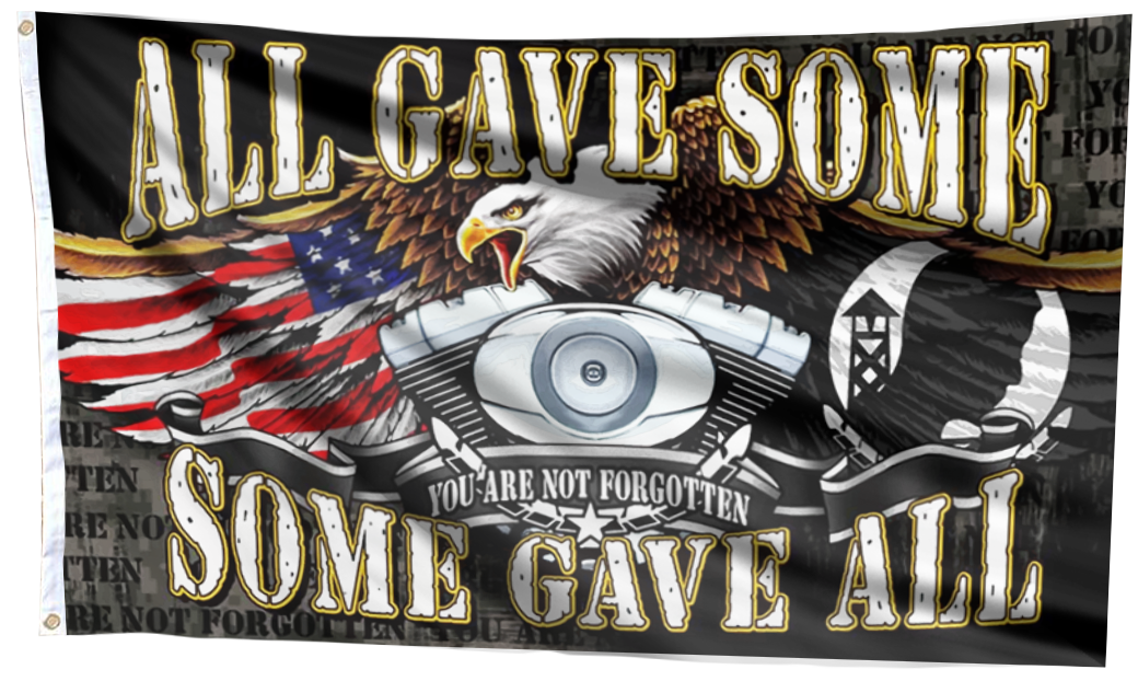 All Gave Some, Some Gave All - You Are Not Forgotten Veteran Flag