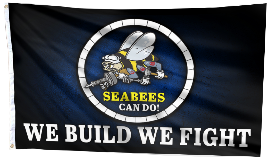 Seabees Can Do We Build We Fight Flag