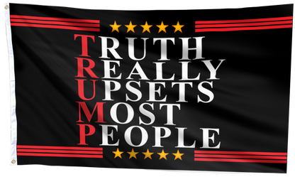 Truth Really Upsets Most People Flag