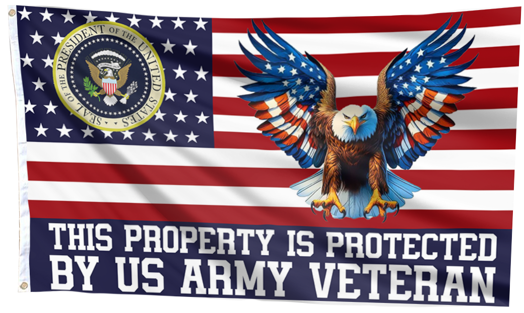 This Property is Protected by US Army Veteran Flag