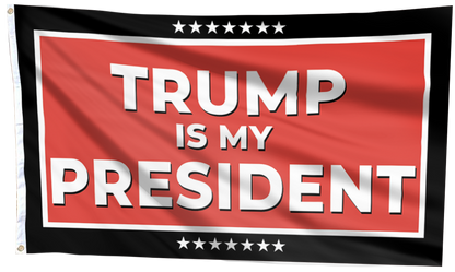 TRUMP Is My President Red Flag