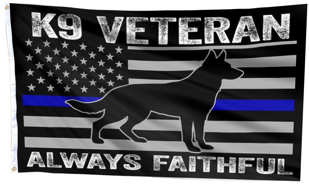 K9 Veteran Always Faithful Thin Blue Line American Flag