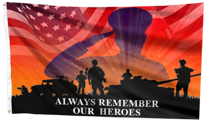 Always Remember Our Heroes Salute Flag