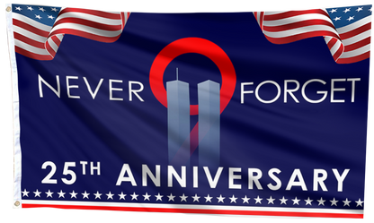 Never Forget Two Tower 25th Anniversary Flag