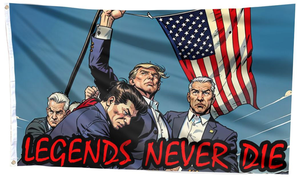 Legends Never Die - Trump Strength Flag