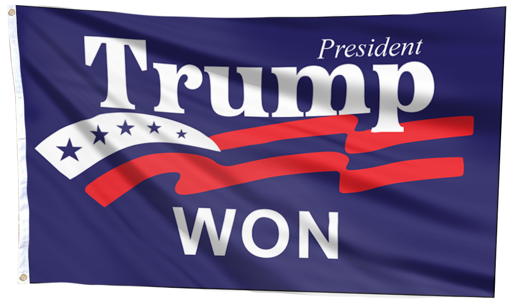 President Trump Won Flag
