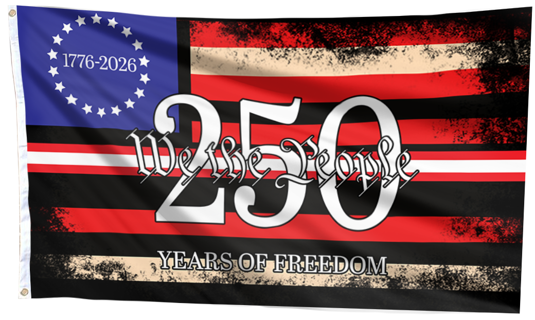 We The People - 250 Years of Freedom Flag