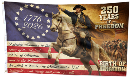 250 Years of Freedom - Birth of a Nation Flag