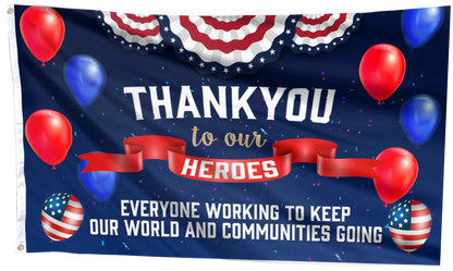 Thank You To Our Heroes Flag