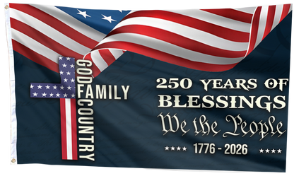 250 Years of American Blessings - Patriotic Faith & Family Flag