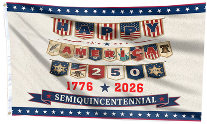 Happy America 250 Semiquincentennial Flag