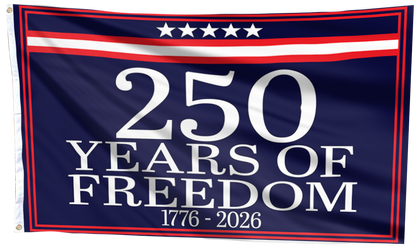 250 Years Of Freedom 1776-2026 Flag