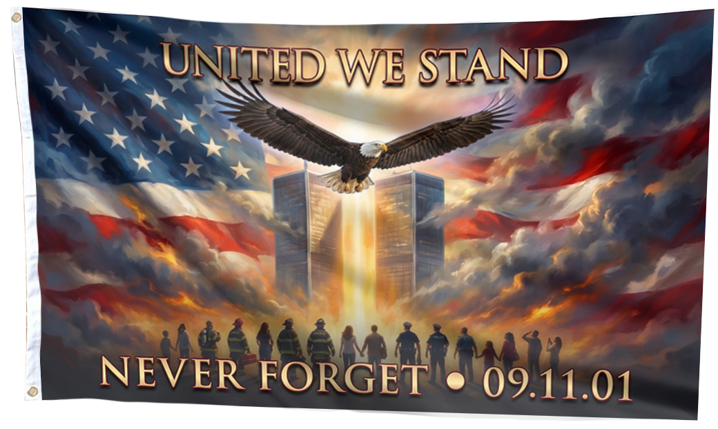 United We Stand - Never Forget Flag