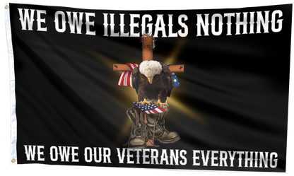 We Owe Our Veterans Everything Flag