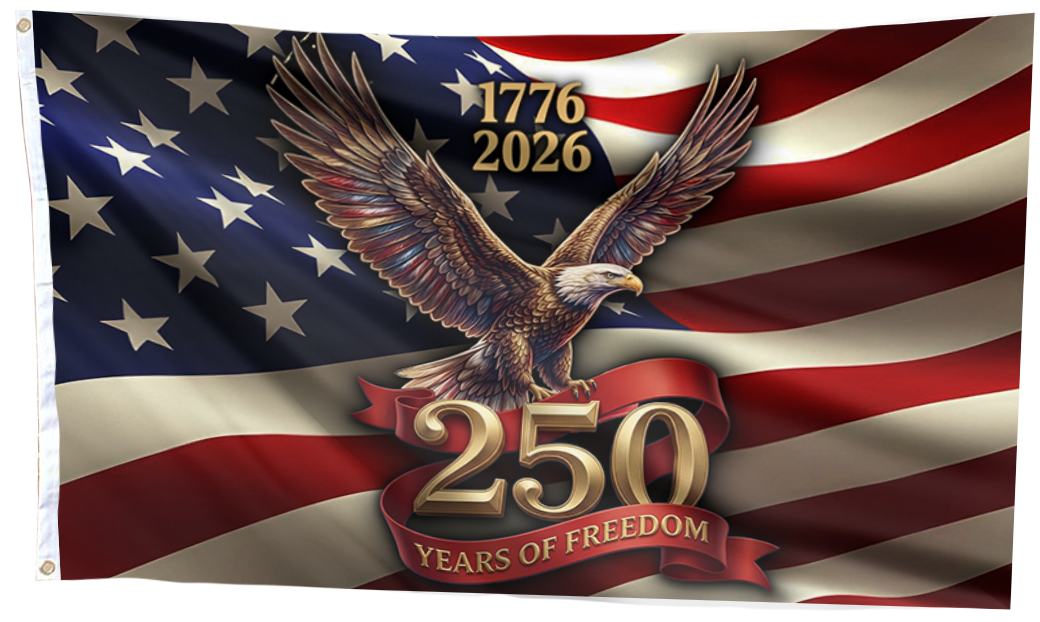 1776 - 2026 250 years of Freedom Flag
