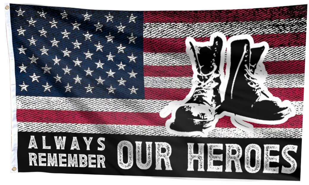 Always Remember Our Heroes Flag