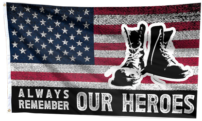 Always Remember Our Heroes Flag