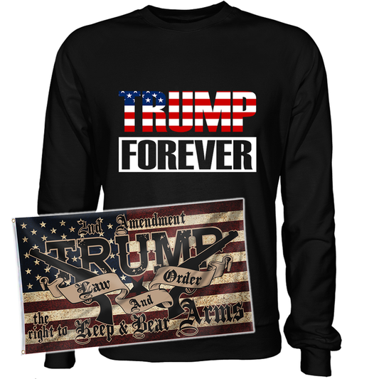 Trump Forever Sweatshirt + 3x5' Trump LNO Flag