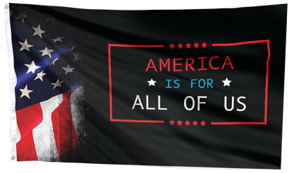 America is for All of Us Flag
