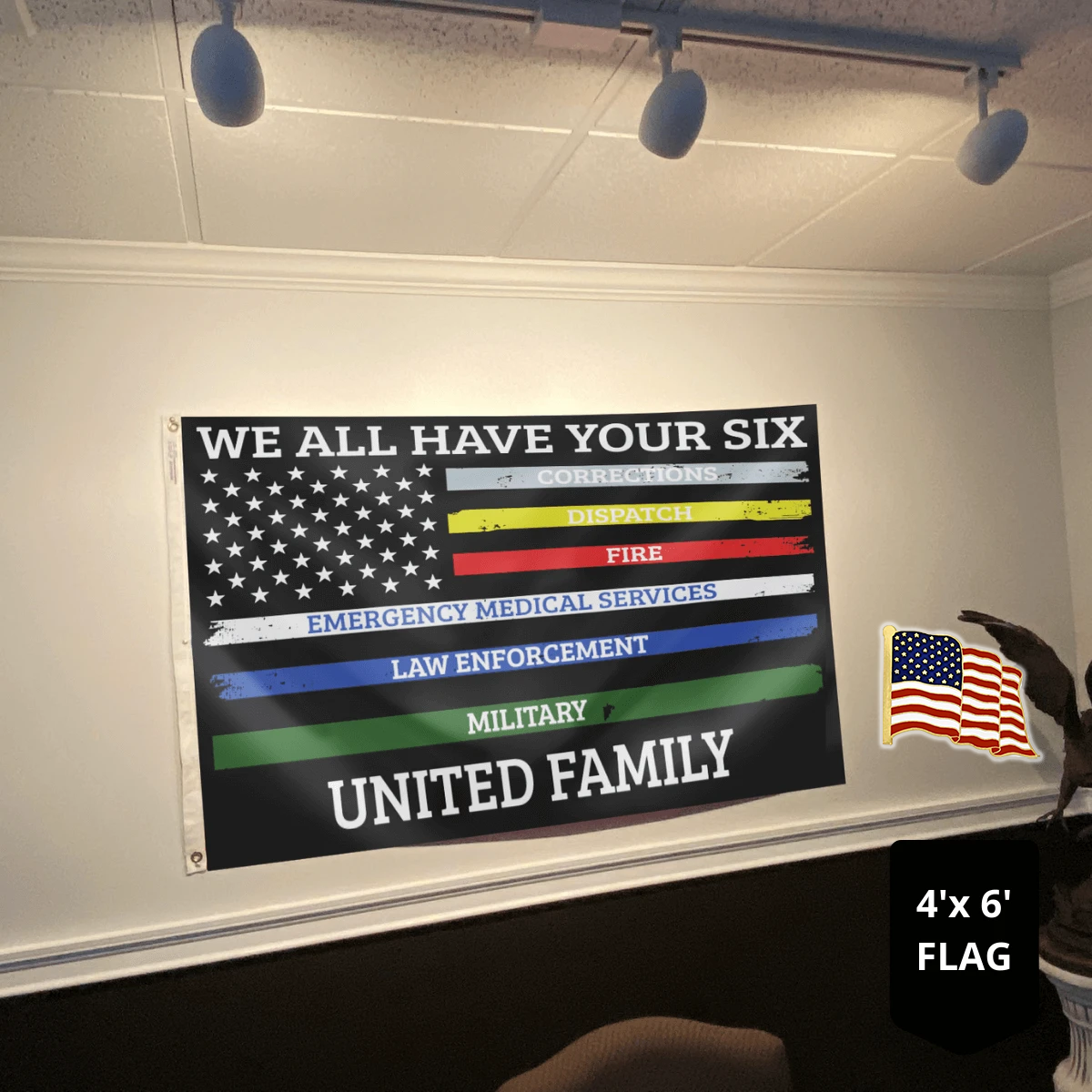 We All Have Your Six United Family - USA Flag + American Flag Lapel Pin - Flag Bundle