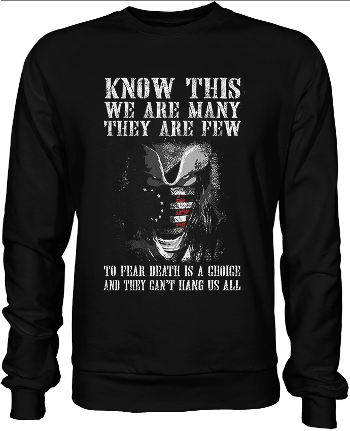 Know This We Are Many They Are Few