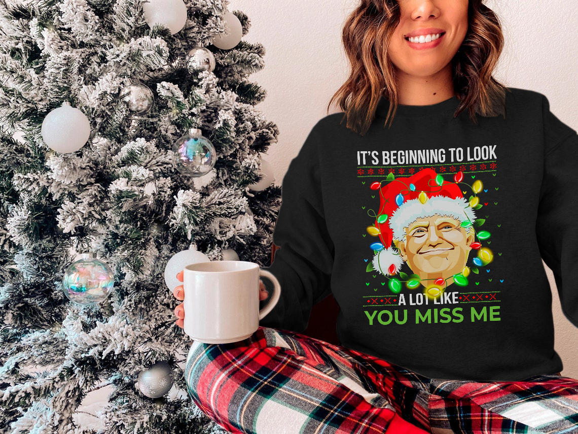Look Like You Miss Me Ugly Sweatshirt