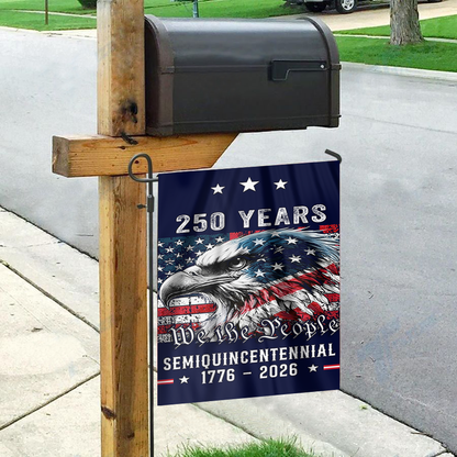 250 Years Semi -Quincentennial Garden Flag