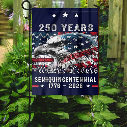 250 Years Semi -Quincentennial Garden Flag