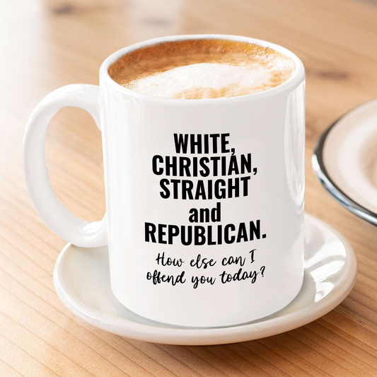 How Else Can I Offend You Today 11 oz. Mug