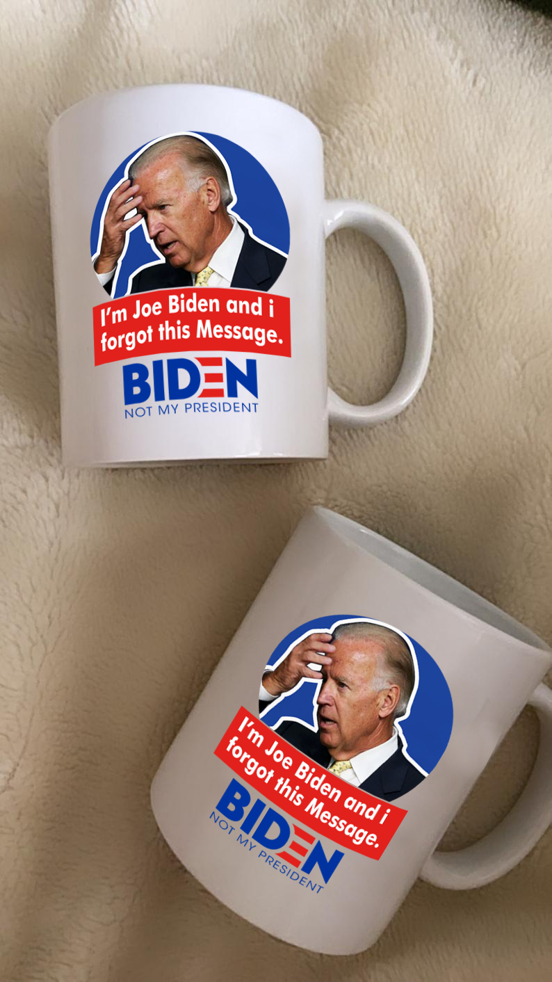 Forgetful Biden 11 oz. White Mug