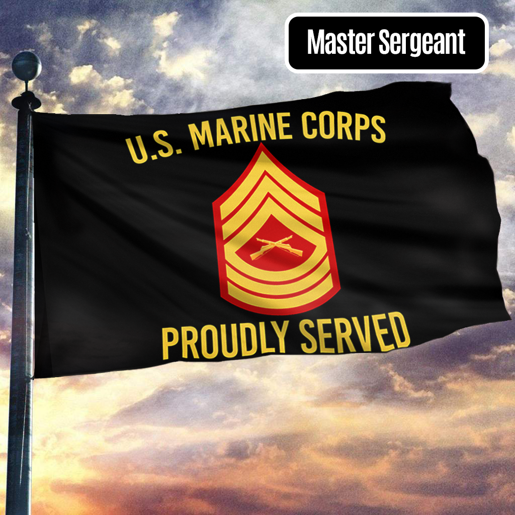 U.S. Marine Corps Proudly Served - Master Sergeant Flag